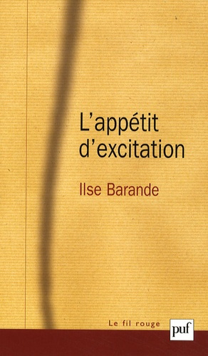 L'appétit d'excitation