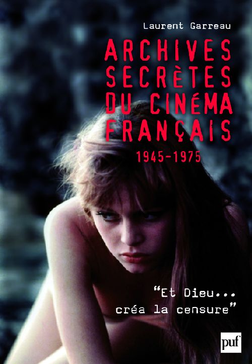 Archives secrètes du cinéma français 1945-1975