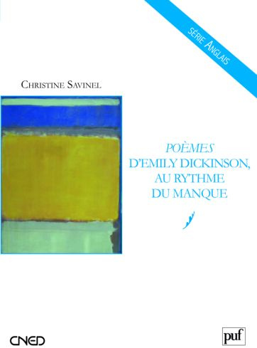 Poèmes d'Emily Dickinson, au rythme du manque