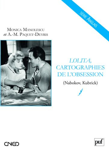 Lolita, cartographies de l'obsession (Nabokov, Kubrick)
