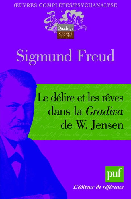 Le délire et les rêves dans la "Gradiva" de W. Jensen