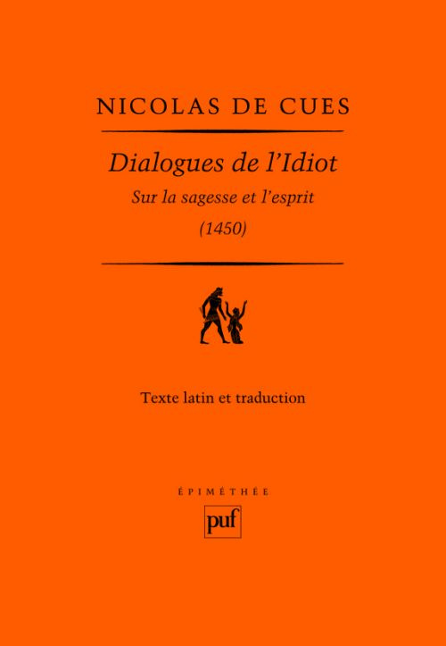 Dialogues de l'Idiot. Sur la sagesse et l'esprit