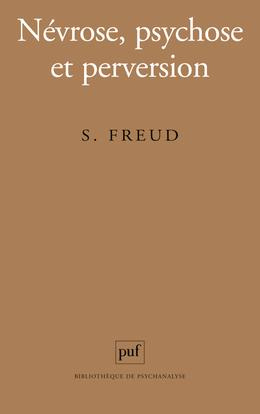 Névrose, psychose et perversion