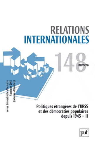 Relations internationales N° 148, Automne 2011 (octobre-décembre) : Politiques étrangères de l'URSS