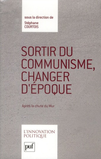 Sortir du communisme, changer d'époque