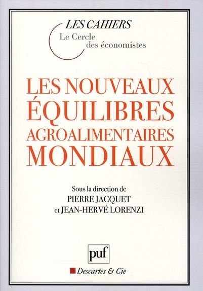 Les nouveaux équilibres agroalimentaires mondiaux