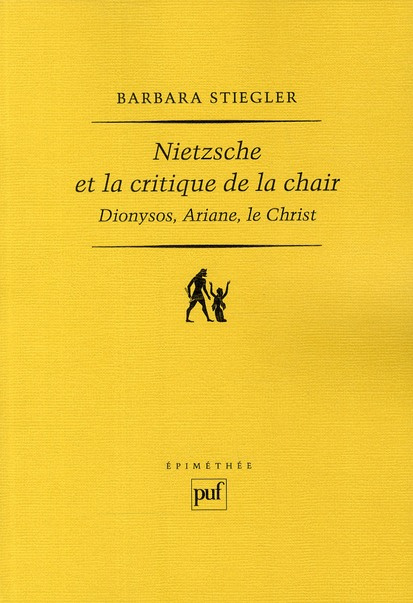 Nietzsche et la critique de la chair. 2e édition
