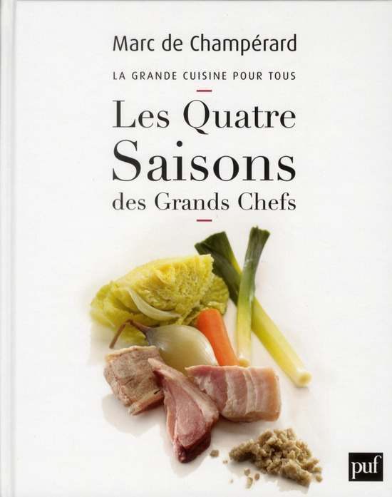 Les Quatre Saisons des Grands Chefs. La grande cuisine pour tous