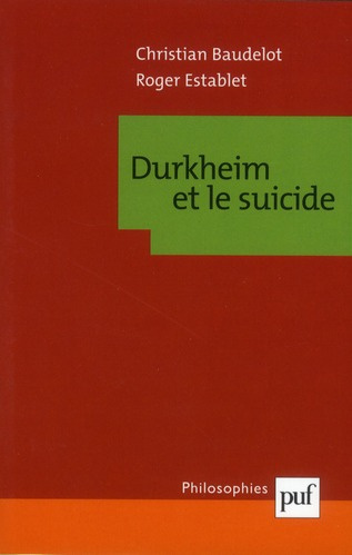 Durkheim et le suicide. 8e édition