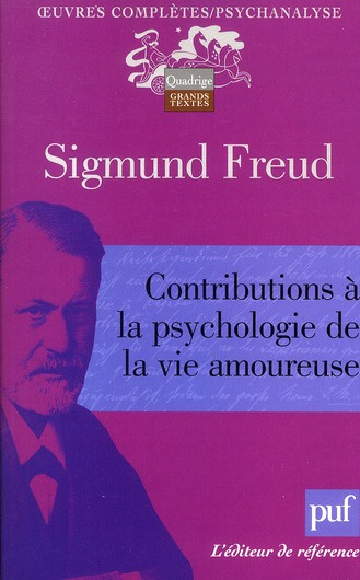 Contributions à la psychologie de la vie amoureuse