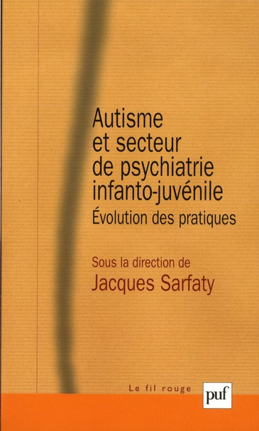 Autisme et secteur de psychiatrie infanto-juvénile. Evolution des pratiques