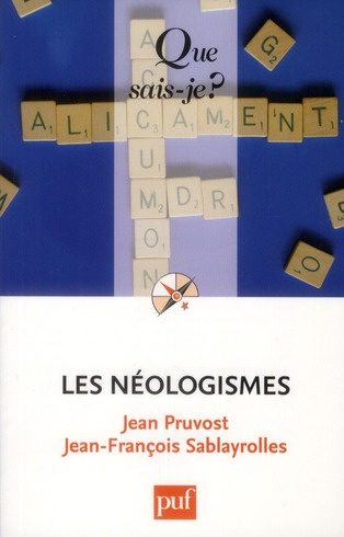 Les néologismes. 2e édition