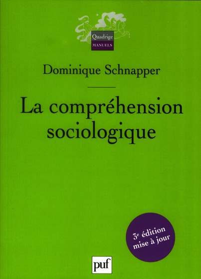 La compréhension sociologique. Démarche de l'analyse typologique, 3e édition revue et augmentée