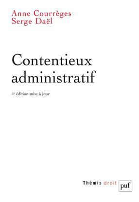 Contentieux administratif . 4e édition
