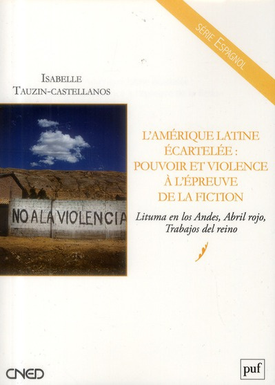 L?Amérique latine écartelée : pouvoir et violence à l?épreuve de la fiction. Lituma en los Andes, Ab