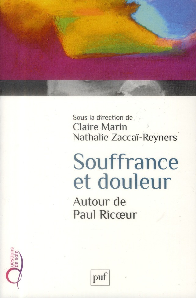 Souffrance et douleur. Autour de Paul Ricoeur