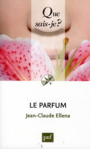 Le parfum. 3e édition