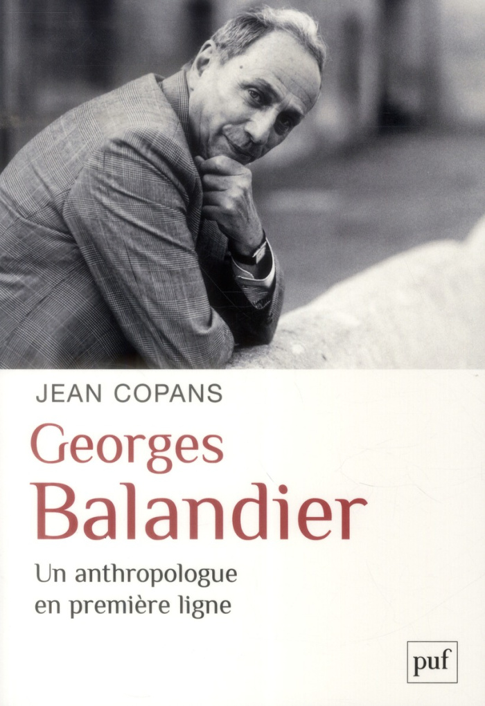 Georges Balandier. Un anthropologue en première ligne