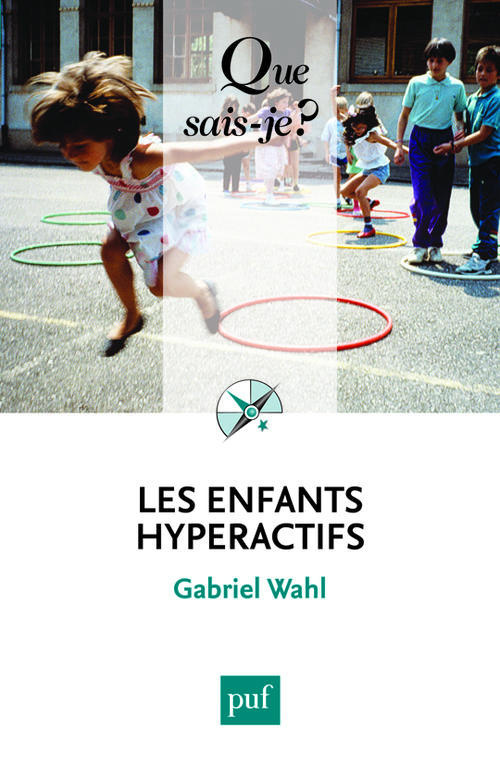 Les enfants hyperactifs. 2e édition