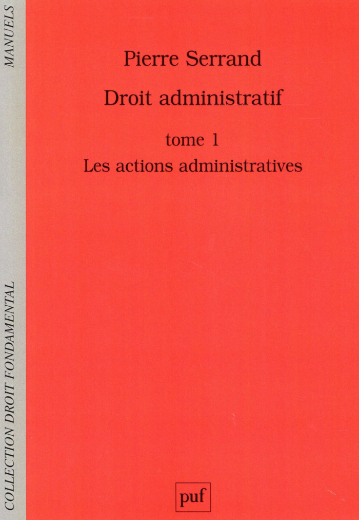 Droit administratif. Tome 1, Les actions administratives