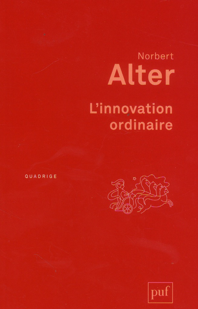 L'innovation ordinaire . 4e édition