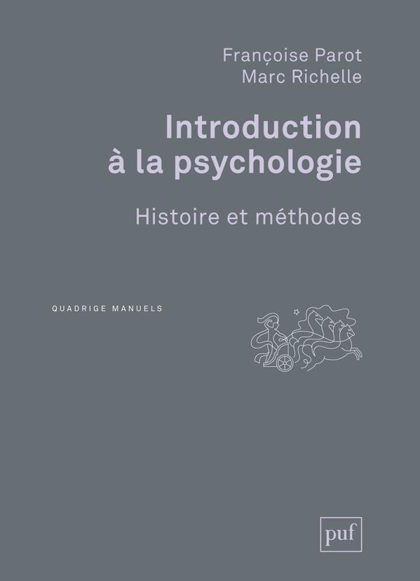 Introduction à la psychologie. Histoire et méthodes, 2e édition