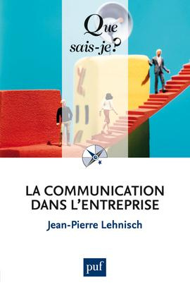 La communication dans l'entreprise . 8e édition