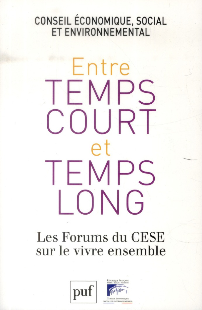 Enrtre temps court et temps long. Les Forums du CESE sur le vivre ensemble