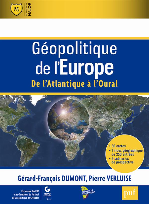 Géopolitique de l'Europe. De l'Atlantique à l'Oural