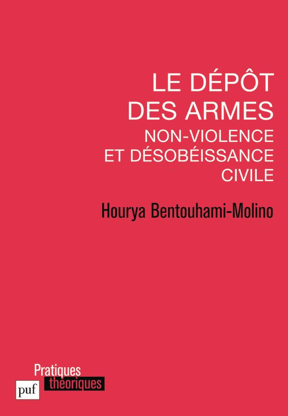 Le dépôt des armes. Non-violence et désobéissance civile