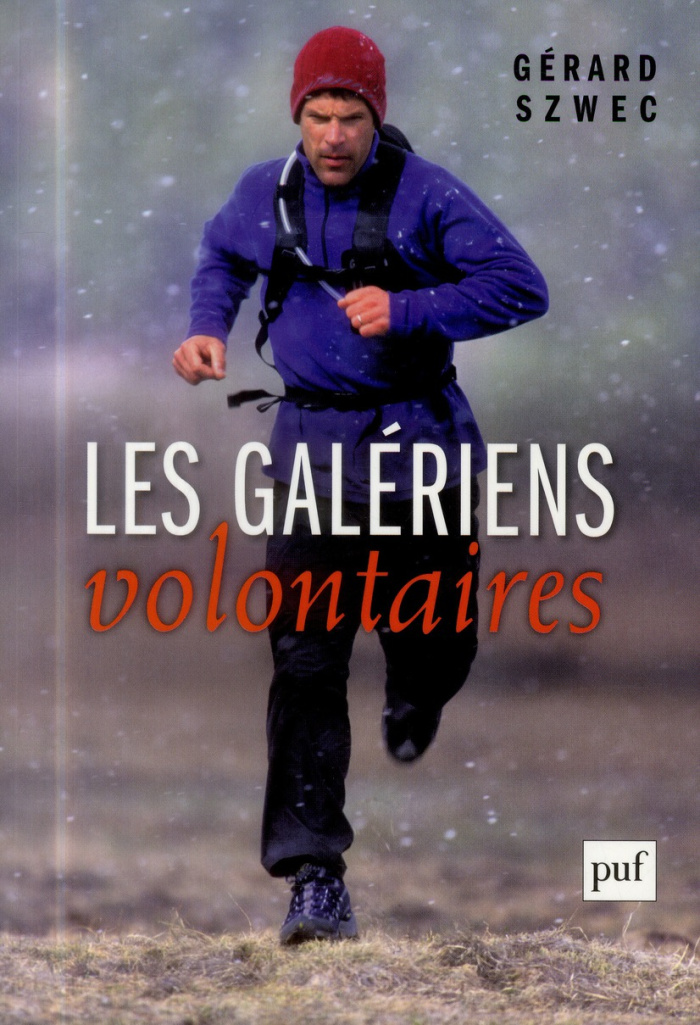 Les galériens volontaires. Essais sur les procédés autocalmants