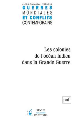 Guerres mondiales et conflits contemporains N° 225 : La Grande Guerre dans l'océan Indien