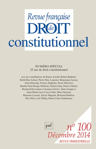 Revue française de Droit constitutionnel N° 100, Décembre 2014 : 25 ans de droit constitutionnel