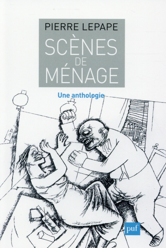 Scènes de ménage. Une anthologie