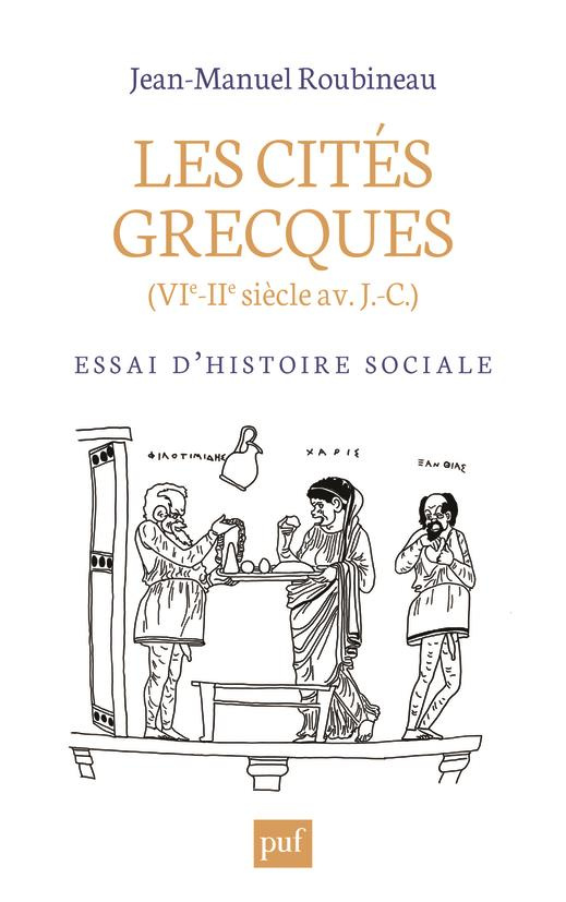 Les cités grecques (VIe-IIe siècle av J.-C.). Essai d'histoire sociale