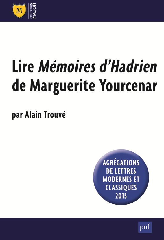 Lire Mémoires d'Hadrien de Marguerite Yourcenar. 2e édition