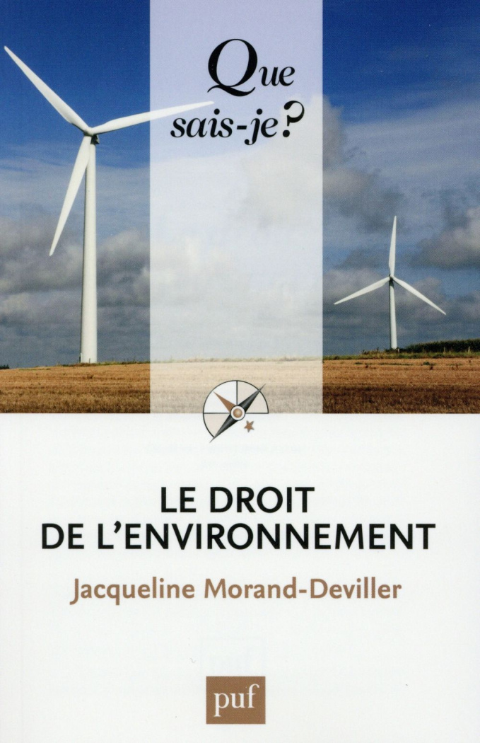 Le droit de l'environnement. 11e édition