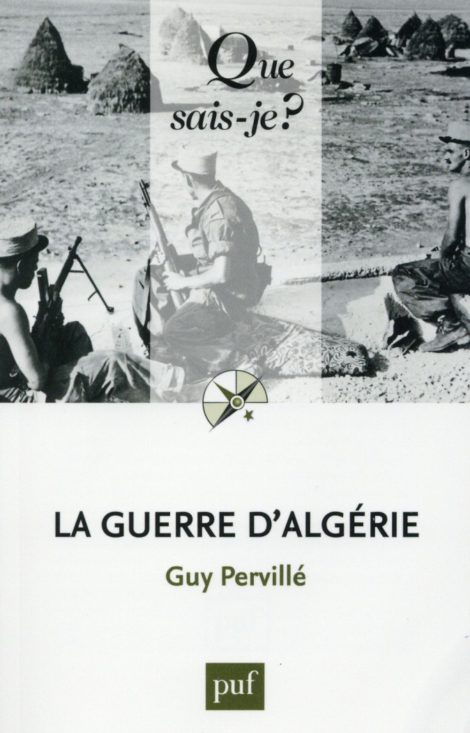 La guerre d'Algérie (1954-1962). 3e édition