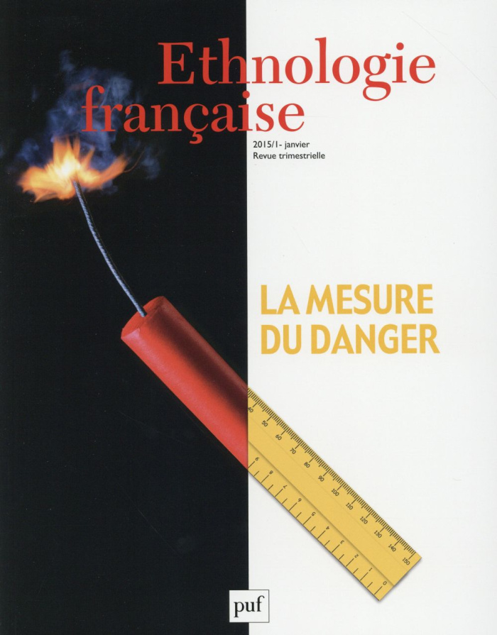 Ethnologie française N° 1, Janvier 2015 : La mesure du danger