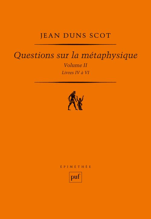 Questions sur la métaphysique. Volume 2, Livres 4 à 6, Edition bilingue français-latin