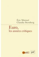 Euro, les années critiques