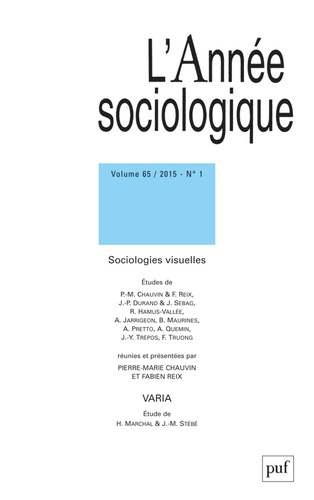 L'Année sociologique Volume 65 N° 1/2015 : Sociologies visuelles