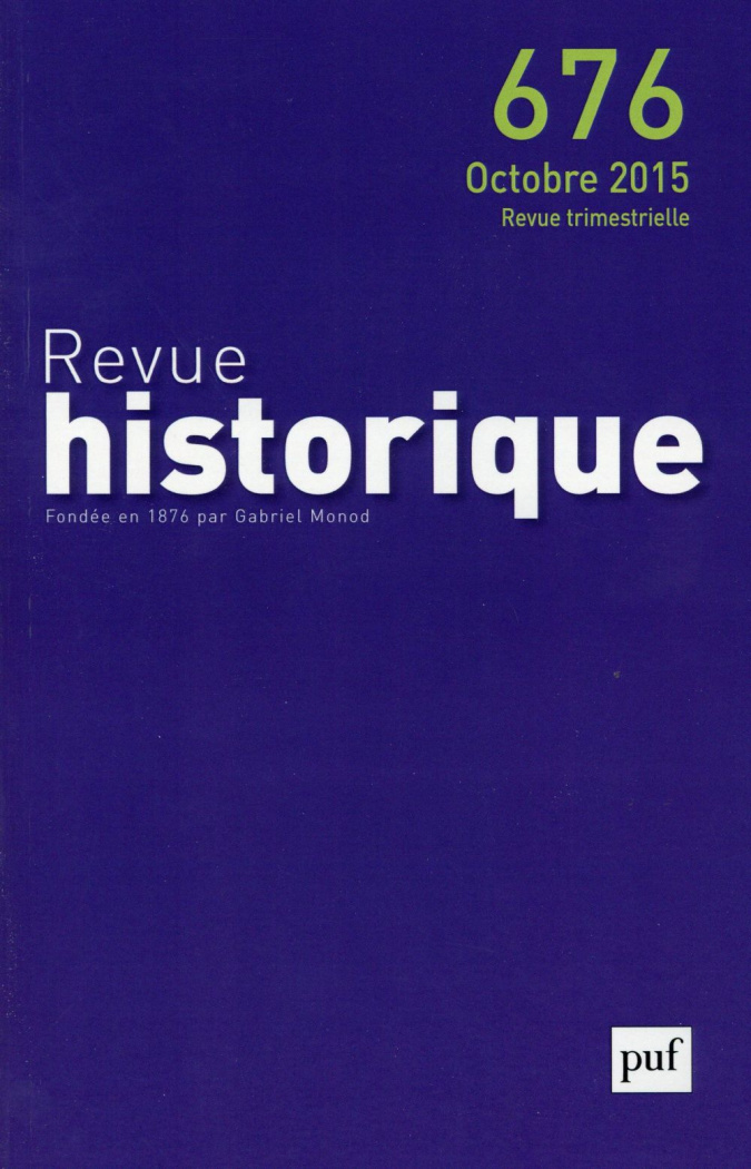 Revue historique N° 676, Octobre 2015