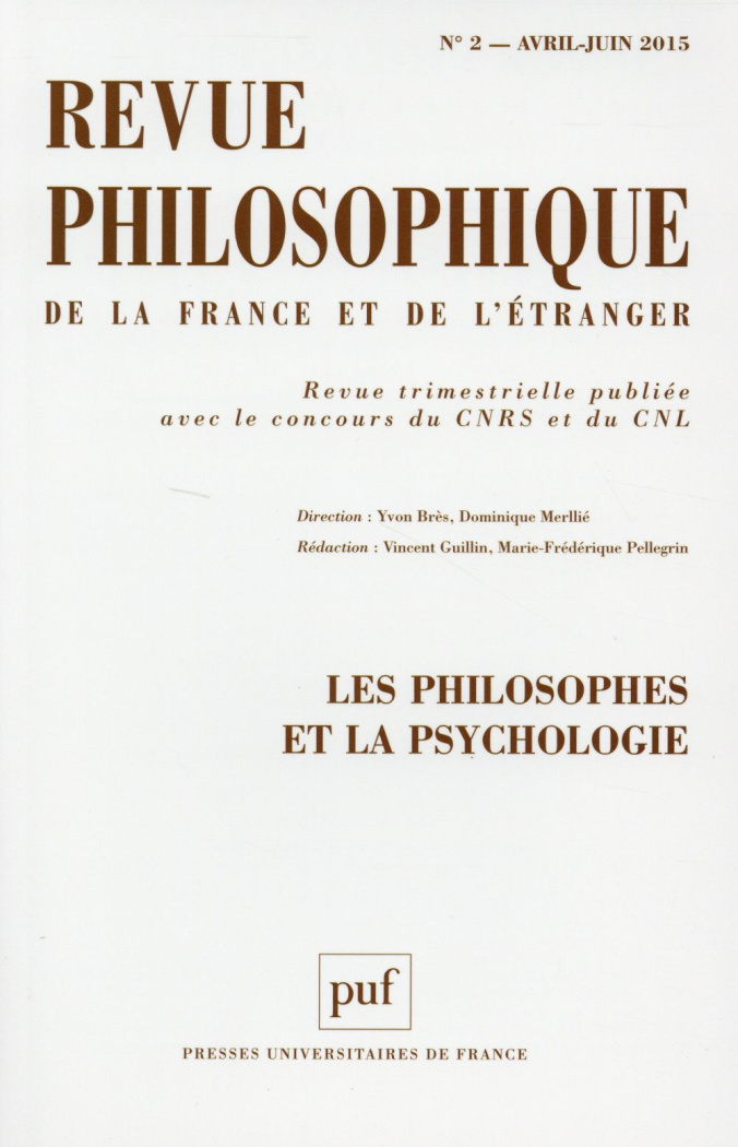 Revue philosophique N° 2, Avril-juin 2015 : Les philosophes et la psychologie