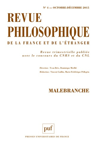 Revue philosophique N° 4, Octobre-décembre 2015 : Malebranche