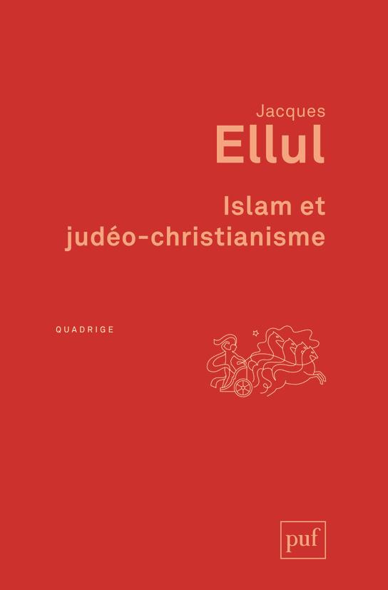 Islam et judéo-christianisme. 2e édition