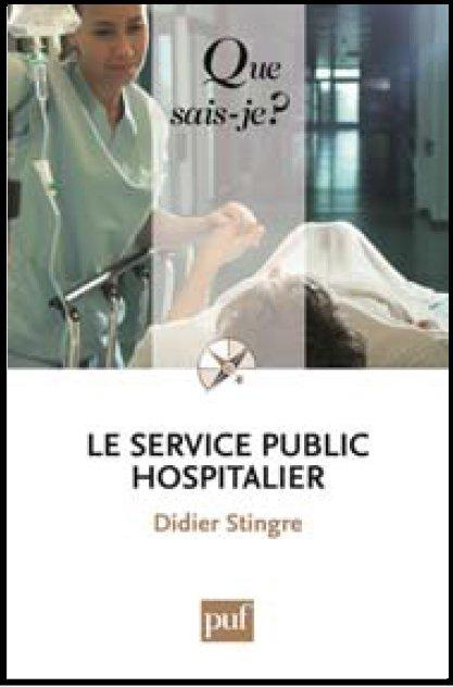 Le service public hospitalier. 6e édition