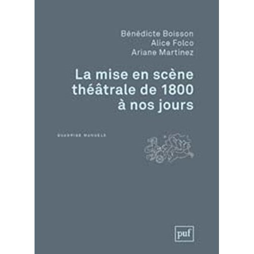 La mise en scène théâtrale de 1800 à nos jours