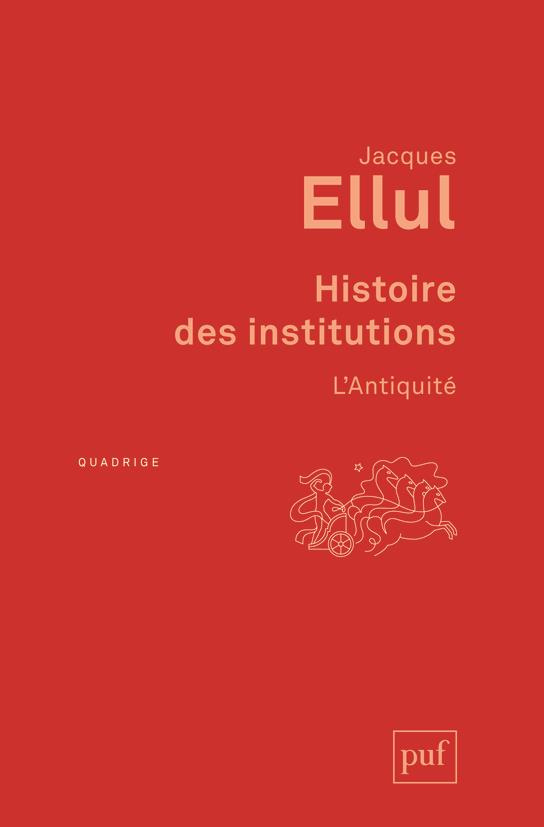 Histoire des institutions. L'Antiquité, 3e édition