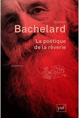 La poétique de la rêverie. 8e édition
